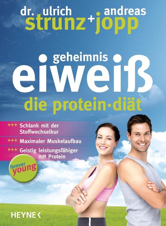 Image du produit forever young geheimnis eiweiss (Allemand, Ulrich Strunz, 2004)