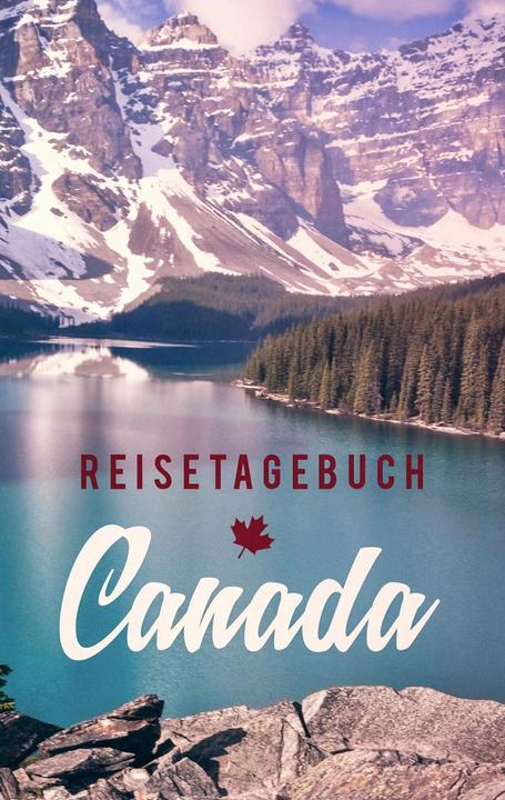 Immagine prodotto Diario di viaggio in Canada da scrivere e progettare da soli (Tedesco, Viaggi indispensabili, 2018)