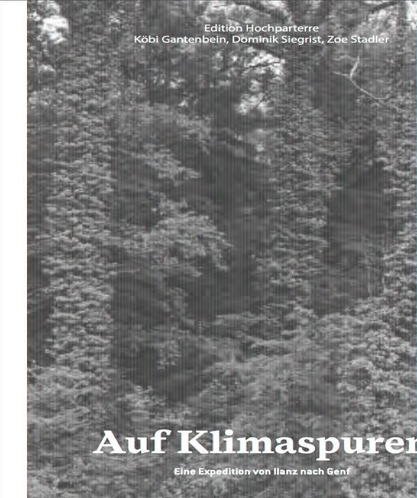 Produktbild Auf Klimaspuren (Deutsch, Köbi Gantenbein, Dominik Siegrist, 2022)