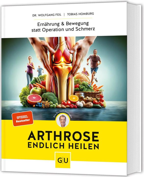 Produktbild Arthrose endlich heilen (Deutsch, Wolfgang Feil, Tobias Homburg, 2024)