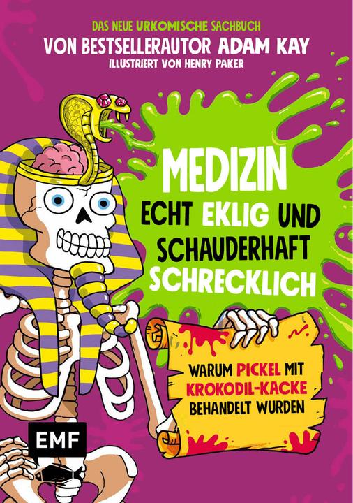 Immagine prodotto Medizin – Echt eklig und schauderhaft schrecklich – Warum Pickel mit Krokodil-Kacke behandelt (Tedesco, Kay, Adamo, 2022)
