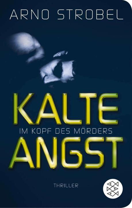Produktbild Im Kopf des Mörders - Kalte Angst (Deutsch, Arno Strobel, 2019)