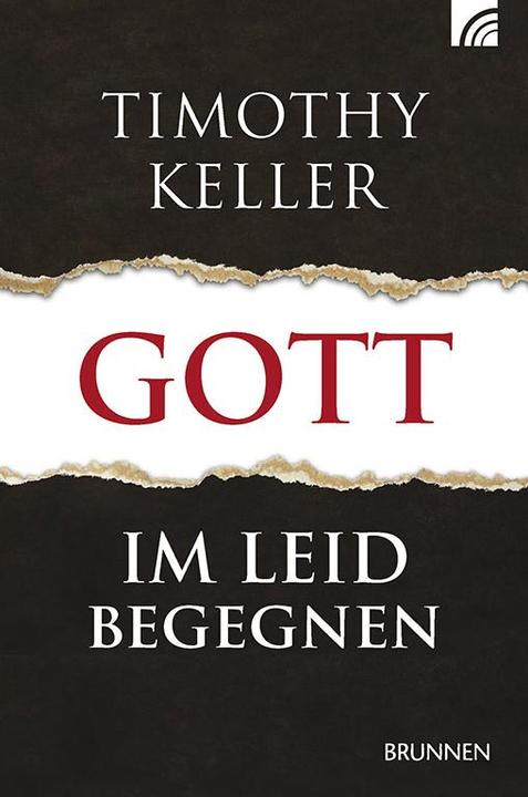 Produktbild Gott im Leid begegnen (Deutsch, Timothy Keller, 2015)