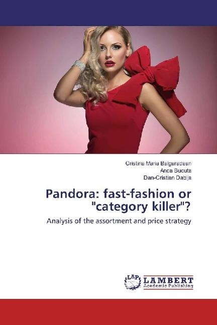 Produktbild Pandora: fast-fashion or 'category killer'? (Dan-Cristian Dabija, Anca Bucuta, Cristina Maria Balgaradean, 2017)