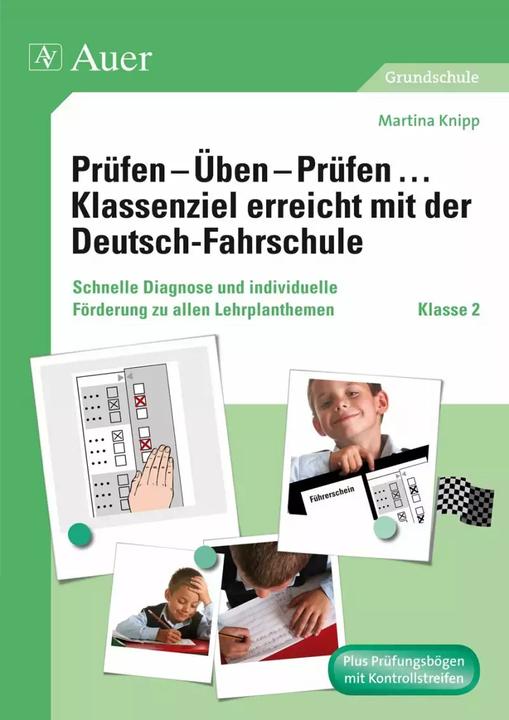 Image du produit Prüfen - Üben - Prüfen... Klassenziel erreicht mit der Deutsch-Fahrschule Klasse 2 (Allemand, Martina Knipp, 2022)