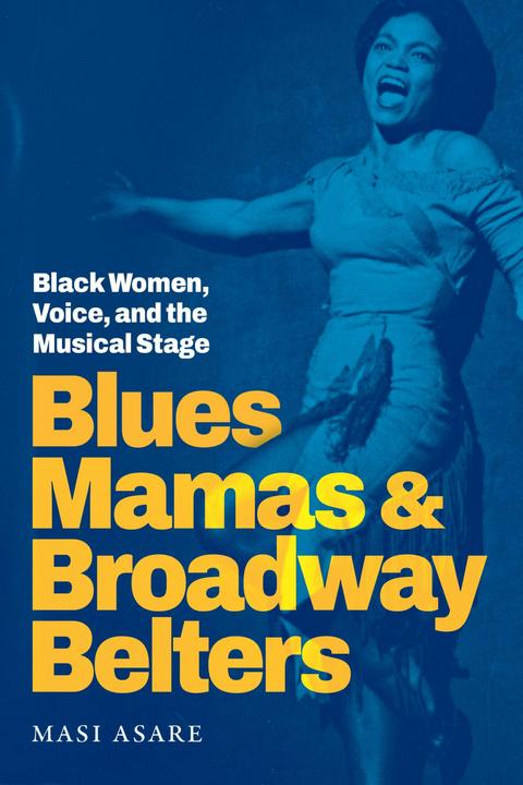 Image du produit Blues Mamas and Broadway Belters (Anglais, Masi Asare, 2024)