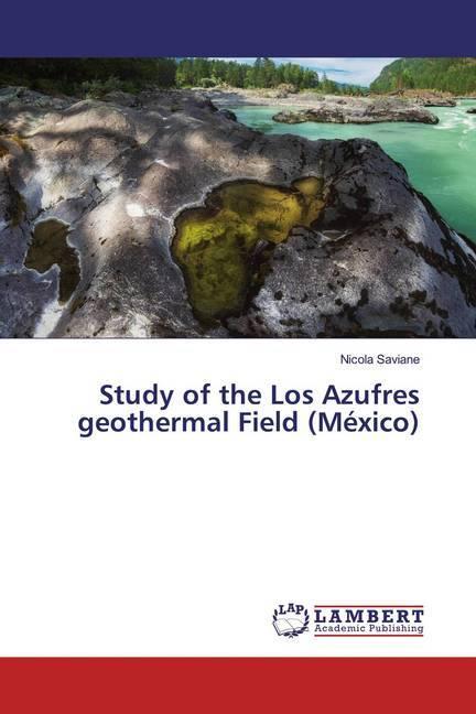 Produktbild Study of the Los Azufres geothermal Field (México) (Nicola Saviane, 2019)