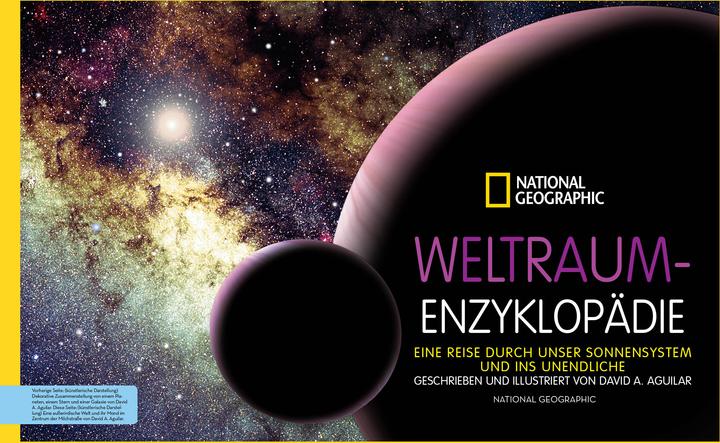 Produktbild National Geographic Weltraum-Enzyklopädie: Eine Reise durch unser Sonnensystem und ins Unendliche (Deutsch, David Aguilar, Anke Wellner-Kempf, 2021)