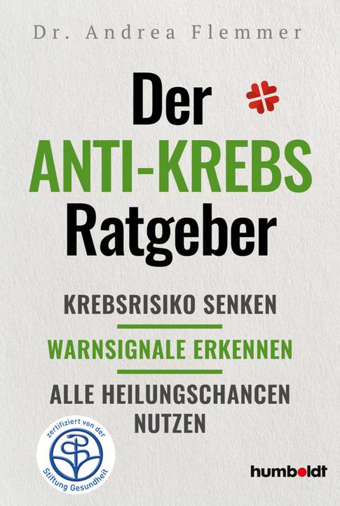 Produktbild Der Anti-Krebs-Ratgeber (Deutsch, Andrea Flemmer, 2019)