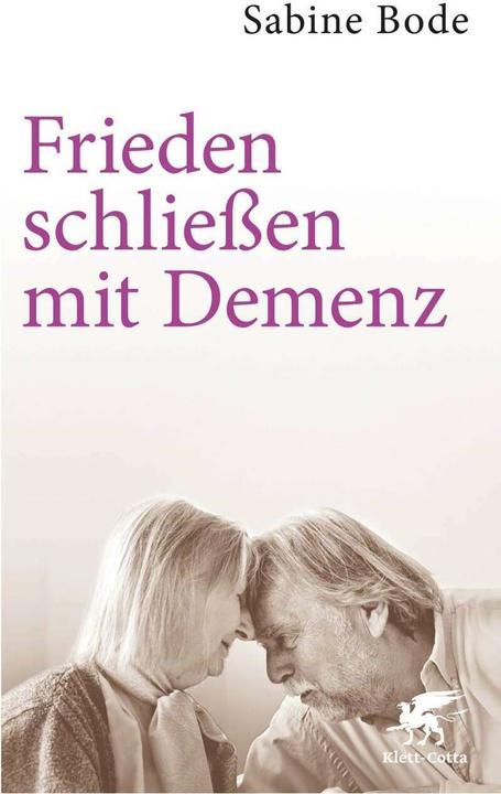 Produktbild Frieden schliessen mit Demenz (Deutsch, Sabine Bode, 2016)
