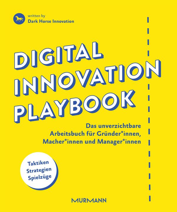 Produktbild Digital Innovation Playbook (Deutsch, Dark Horse Innovation, 2016)