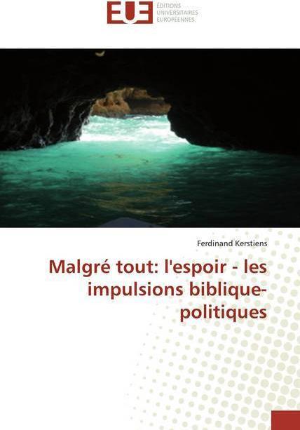 Image du produit Malgré tout: l'espoir - les impulsions biblique-politiques (Allemand, Ferdinand Kerstiens, 2020)