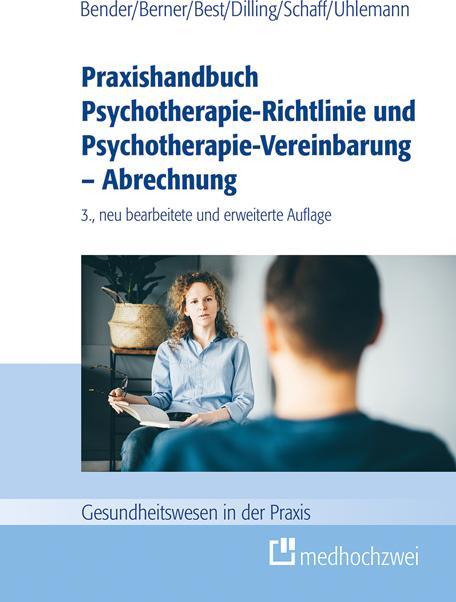 Image du produit Praxishandbuch Psychotherapie-Richtlinie und Psychotherapie-Vereinbarung – Abrechnung (Allemand, Christa Schaff, Julian Dilling, Thomas Uhlemann, Barbara Berner, Carmen Bender, Dieter Best, 2021)