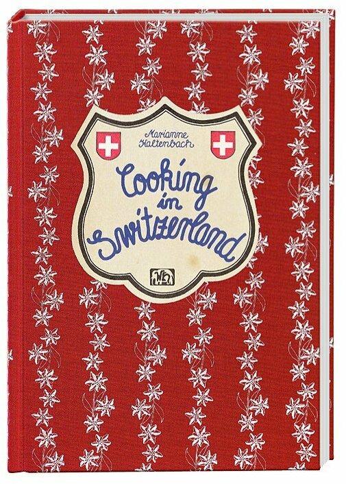 Produktbild Cooking in Switzerland (Englisch, Marianne Kaltenbach, 1984)
