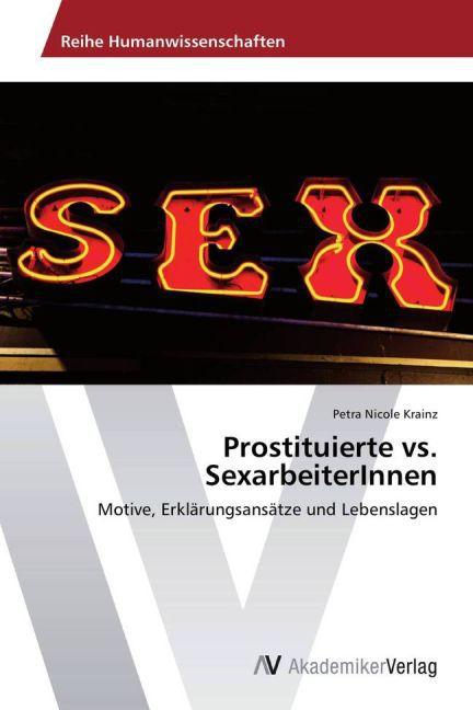 Actual product image Prostituierte vs. SexarbeiterInnen (German, Petra Nicole Krainz, 2012)