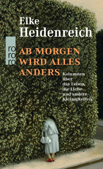 Produktbild Ab morgen wird alles anders (Deutsch, Elke Heidenreich, 2017)