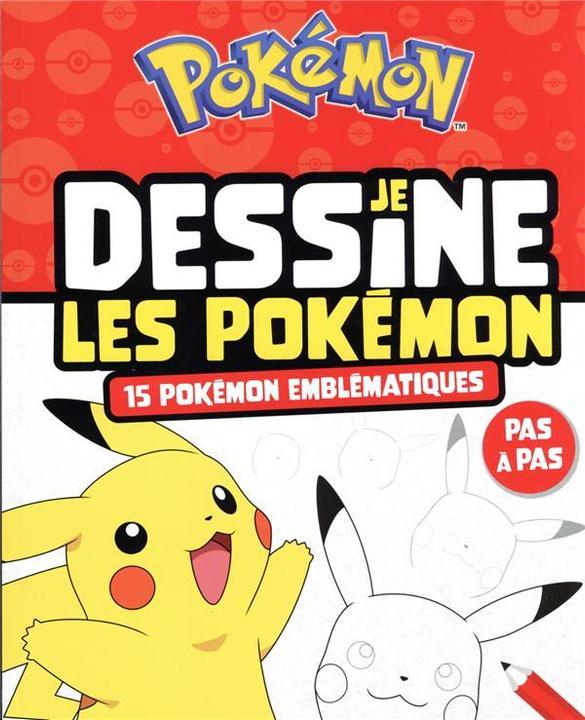Produktbild Je dessine les Pokémon : 15 Pokémon emblématiques : pas à pas (Französisch, Collectif, 2023)