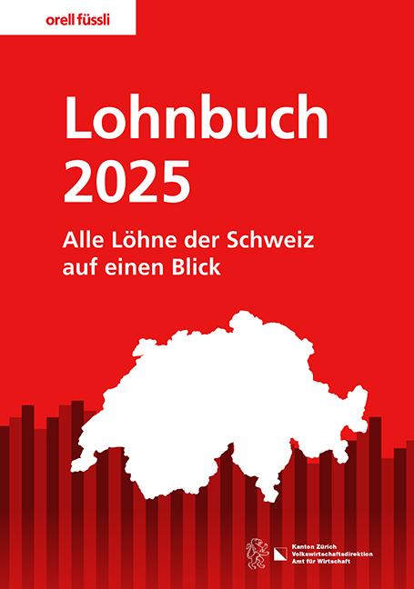 Produktbild Lohnbuch Schweiz 2025 (Deutsch, Amt für Wirtschaft Volkswirtschaftsdirektion Kanton Zürich, 2025)