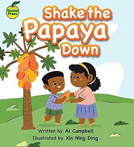 Produktbild Shake the Papaya Down (Englisch, Al Campbell, Xin Ning Ding, 2022)