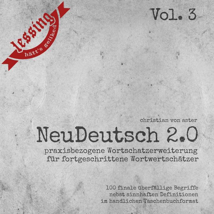 NeuDeutsch 2.0 - Vol. 3 (Deutsch, Christian von Aster, 2021)