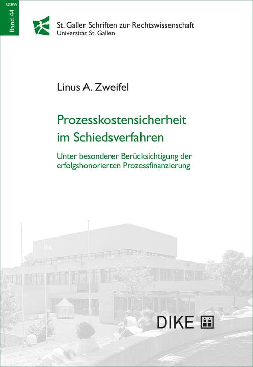 Produktbild DiKE Prozesskostensicherheit im Schiedsverfahren (Deutsch, Linus Zweifel, 2021)