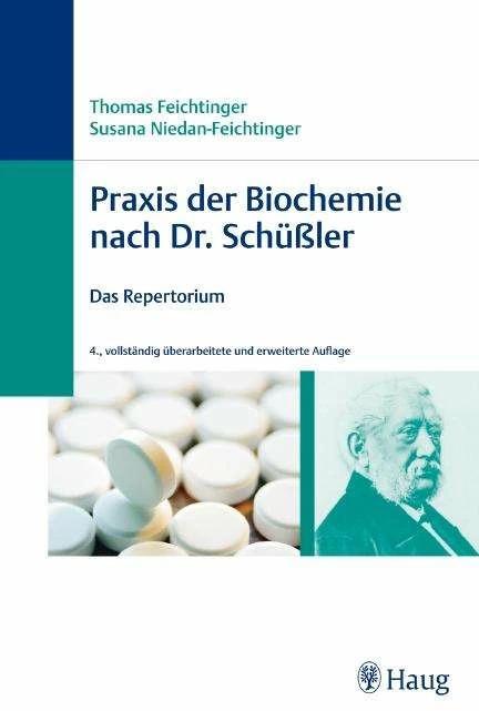 Praxis der Biochemie nach Dr. Schüssler (Deutsch, Thomas Feichtinger, Susana Niedan-Feichtinger, 2010)