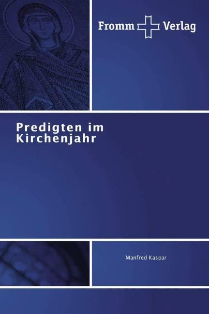 Actual product image Predigten im Kirchenjahr (German, Manfred Kaspar, 2015)