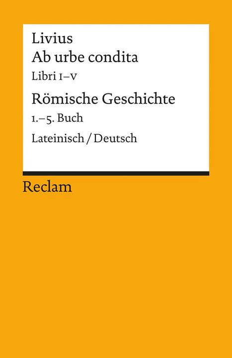 Immagine prodotto Ab urbe condita. Liber I - V / Römische Geschichte. 1. - 5. Buch (Tedesco, Latino, Robert Feger, Ludwig Fladerer, Marion Gable, Livius, Timpano, 2015)