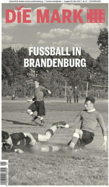 Actual product image Fussball in Brandenburg (German, Michael Stoffl, Marcel Piethe, Ronny Klein, Marco Bertram, Hardy Greens, Julia Schoch-Daub, Julia Baumann, Thomas cutter, Daniel Küchenmeister, Henry Wahlig, 2023)