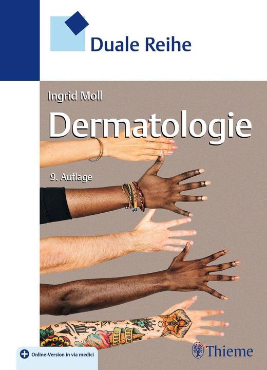 Produktbild Duale Reihe Dermatologie (Deutsch, Ingrid Moll, Friedrich A. Bahmer, Judith Bahmer, Esther Coors, Hugo P.J. Boonen, 2024)