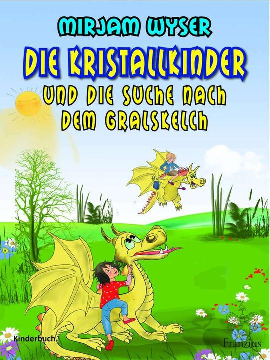 Immagine prodotto Die Kristallkinder (Tedesco, Mirjam Wyser, 2021)