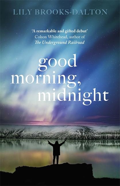 Produktbild Orion Good Morning, Midnight (Englisch, Lily Brooks-Dalton, 2017)