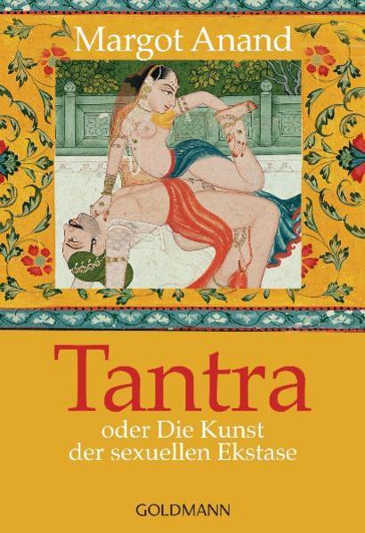 Immagine prodotto Tantra oder die Kunst der sexuellen Ekstase (Tedesco, Margot Anand, 1995)