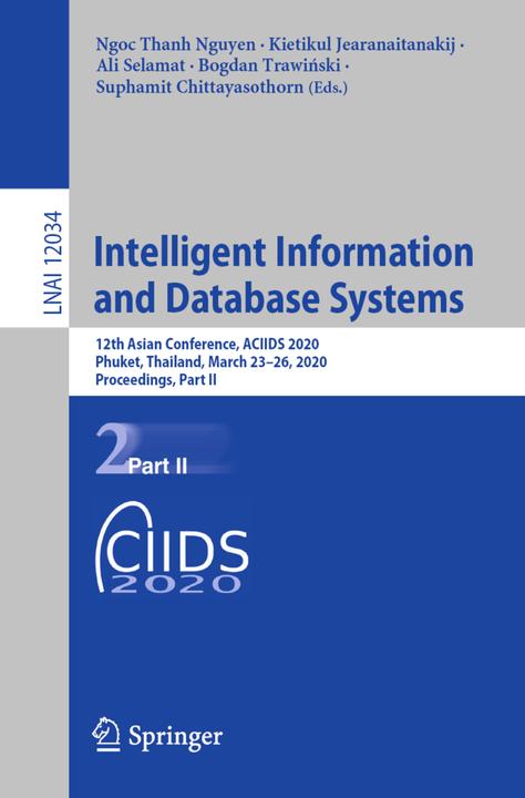Energie-Label Intelligent Information and Database Systems (Ngoc Thanh Nguyen, Suphamit Chittayasothorn, Ali Selamat, Bogdan Trawinski, Kietikul Jearanaitanakij, 2020)
