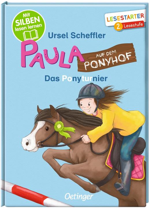 Actual product image Paula auf dem Ponyhof. Das Ponyturnier (German, Ursel Scheffler, Julia Gerigk, 2022)