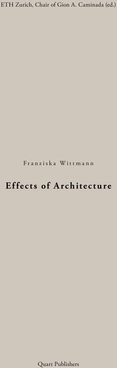 Immagine prodotto Effects of Architecture (Inglese, Gion Antoni Caminada, Cattedra di Gion A. Caminada ETH Zurigo, Franziska Wittmann, 2021)