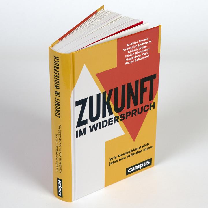 Produktbild Zukunft im Widerspruch (Deutsch, Gülsah Wilke, Hauke Schwiezer, Magdalena Oehl, Fabian Kienbaum, Sebastian Dettmers, Anahita Thoms, 2024)