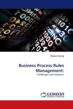 Actual product image Business Process Rules Management: (Wayne Huang, 2010)