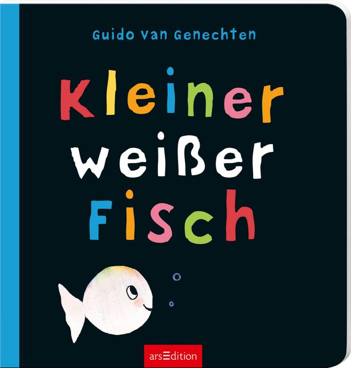 Produktbild Kleiner weisser Fisch (Deutsch, Guido van Genechten, 2015)