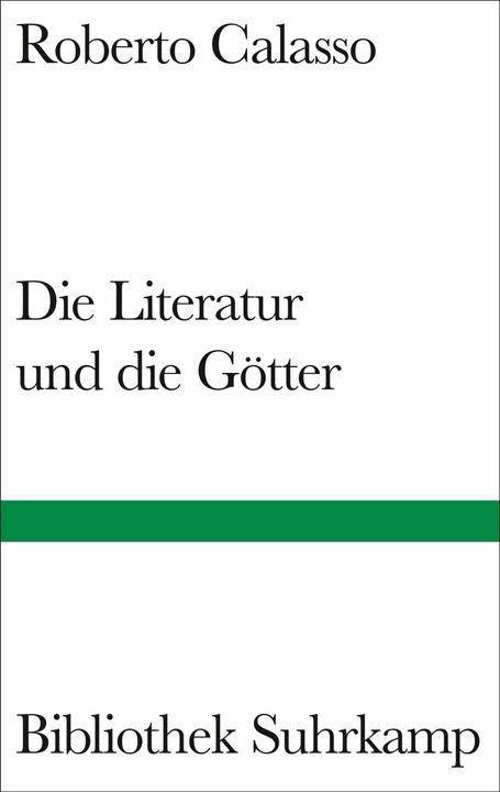 Actual product image Die Literatur und die Götter (German, Roberto Calasso, Reimar Klein, 2018)