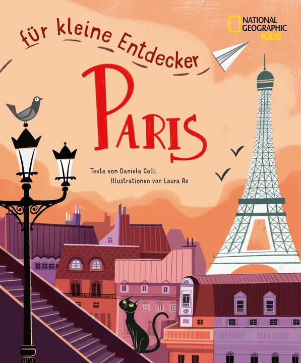 Produktbild National Geographic Paris für kleine Entdecker. Reiseführer für Kinder (Deutsch, Daniela Celli, Laura Re, 2022)