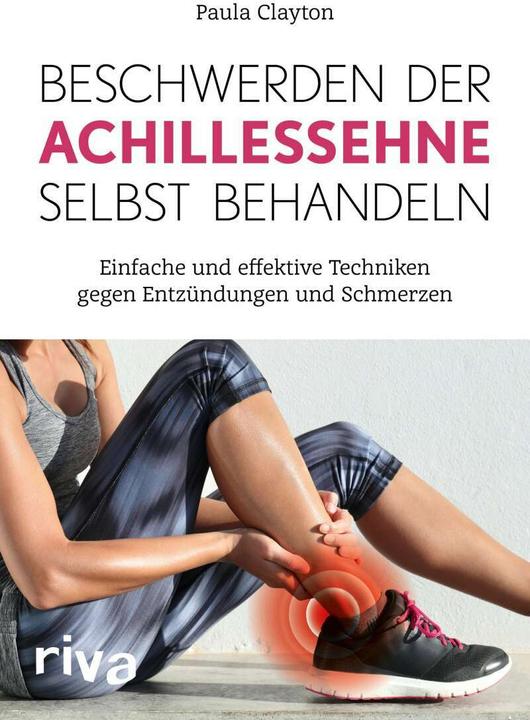 Produktbild Beschwerden der Achillessehne selbst behandeln (Deutsch, Paula Clayton, 2020)