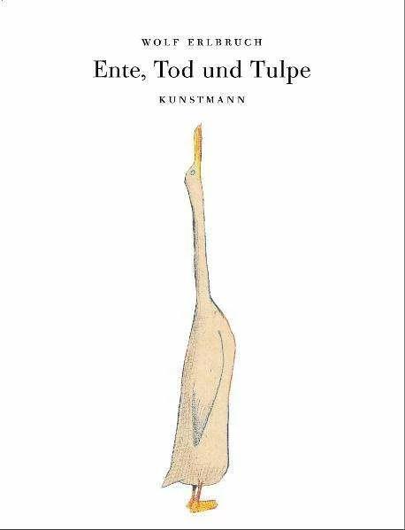 Image du produit Ente, Tod und Tulpe (Allemand, Wolf Erlbruchuch, 2007)