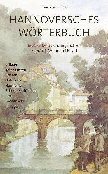 Image du produit Hannoversche Wörterbuch (Allemand, Friedrich Wilhelm Netzel, Hans Joachim Toll, 2011)