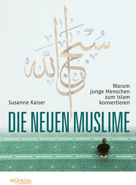 Actual product image Die neuen Muslime (German, Susanne Kaiser, 2018)
