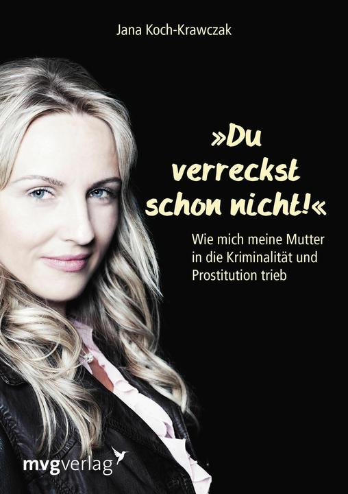 Image du produit Du verreckst schon nicht! (Allemand, Jana Koch-Krawczak, 2013)