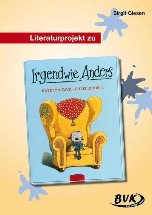 Produktbild Literaturprojekt zu Irgendwie anders (Deutsch, Birgit Giesen, 2010)