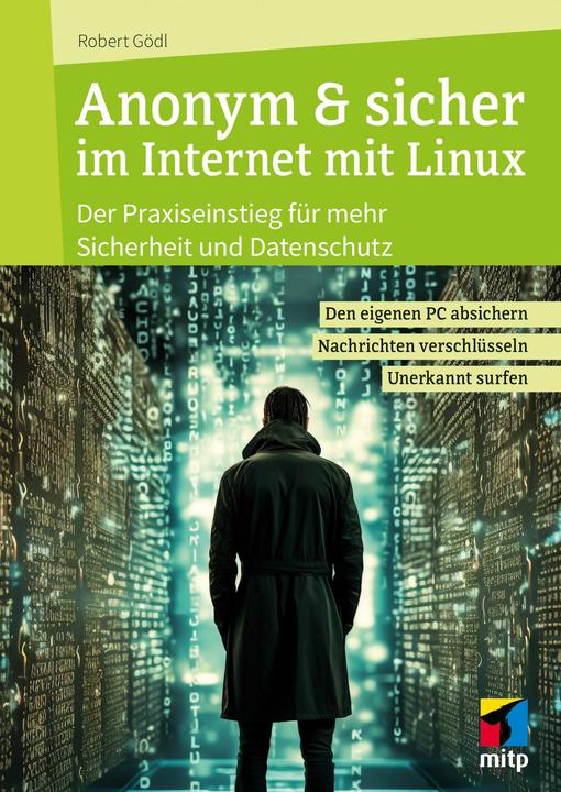 Image du produit Sicher & anonym im Internet mit Linux (Allemand, Robert Gödl, 2024)
