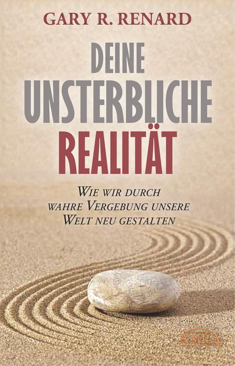 Image du produit Deine unsterbliche Realität (Allemand, Gary R. Renard., 2015)