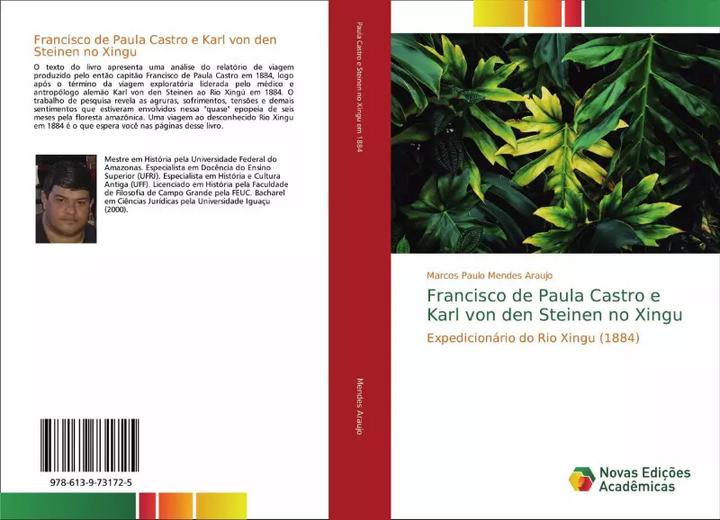 Produktbild Francisco de Paula Castro e Karl von den Steinen no Xingu (Portugiesisch, Marcos Paulo Mendes Araujo, 2018)